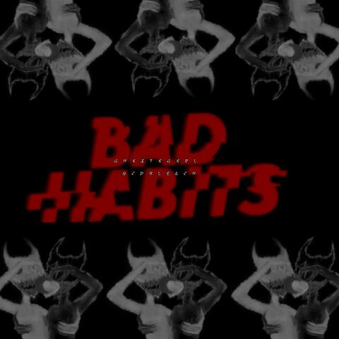 bad habits (feat. osdbleach)