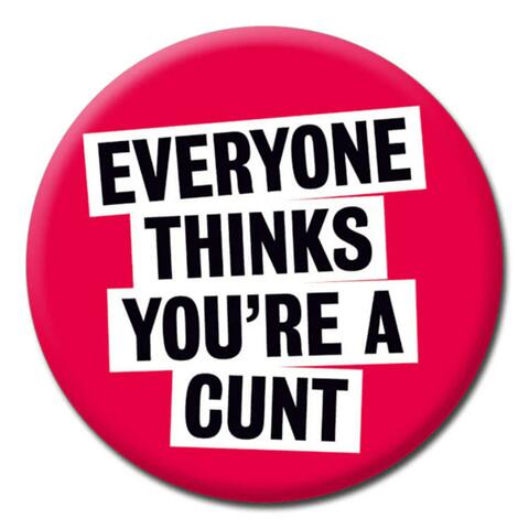 Consider Yourself A Cunt