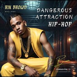 Dangerous Attraction