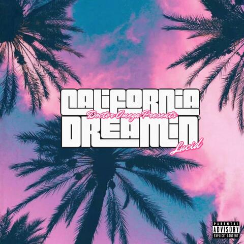 California Dreamin' (feat. Lucid)