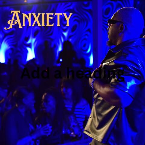 Anxiety