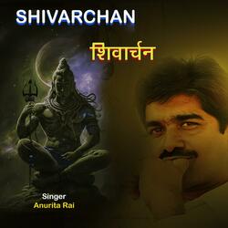 SHIVARCHAN (feat. ANURITA RAI)