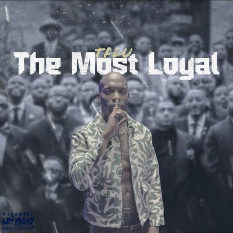 The Most Loyal