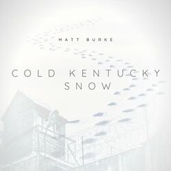 Cold Kentucky Snow