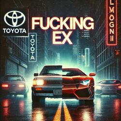 Fucking Ex.