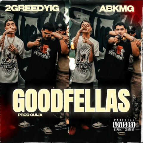 GoodFellas (feat. 2GreedyIG)