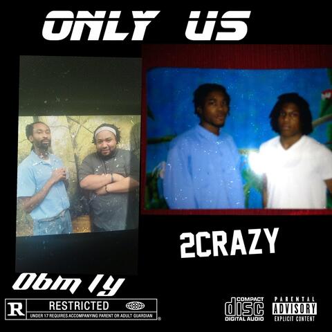 OBM Ty x Only Us (feat. 2Crazy)