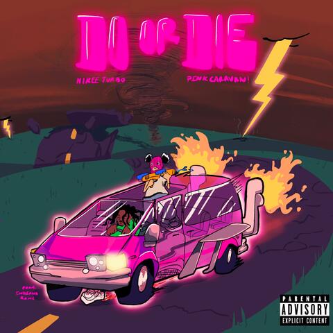 DO or DIE (feat. pinkcaravan!)