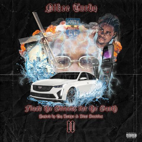 Flood The Streets For The South 2
