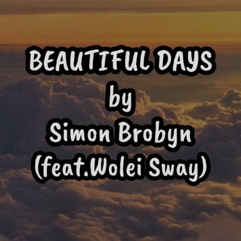 Beautiful Days (feat. Wolei Sway)
