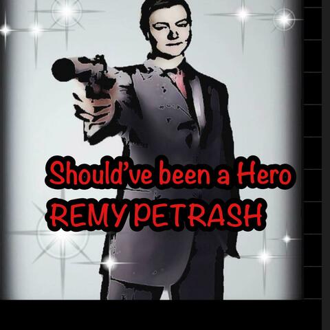 Should've been a Hero