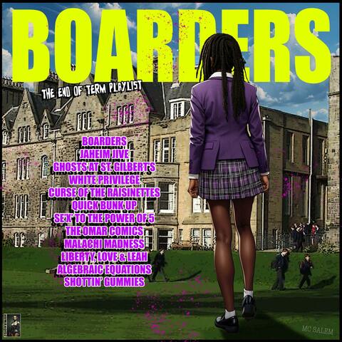 Boarders (The End Of Term Playlist)