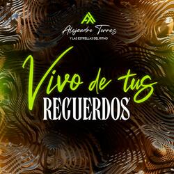 Vivo De Tus Recuerdos
