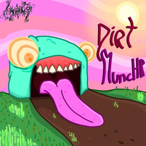 DIRT MUNCHR