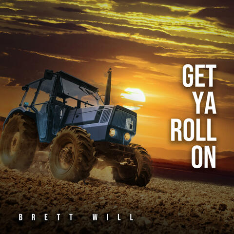 GET YA ROLL ON