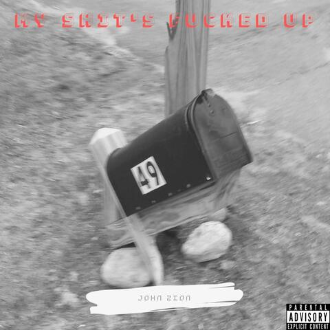 My Shit's Fucked Up (Instrumental)