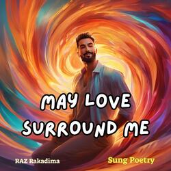 May Love Surround Me