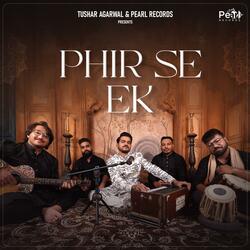 Phir Se ek