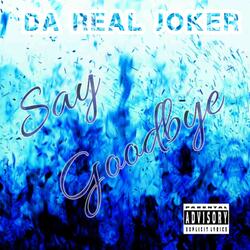 Say goodbye original (feat. Gucci Mane & WESTSIDE BOOGIE)