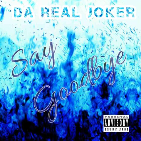 Say goodbye original (feat. Gucci Mane & WESTSIDE BOOGIE)