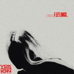 no feelings.
