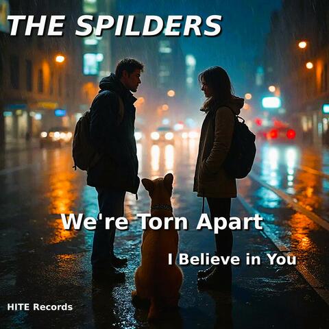 We're Torn Apart / I Believe in You