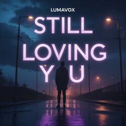 Still Loving You