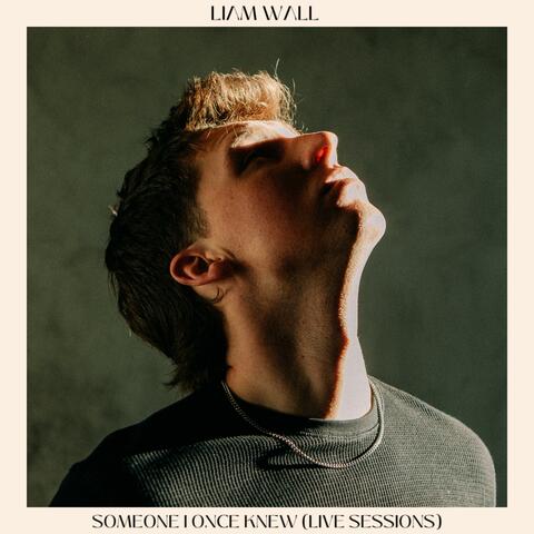 Someone I Once Knew (Live Sessions)