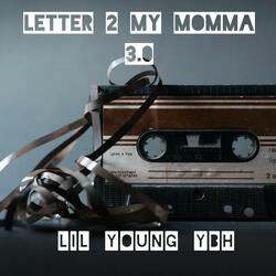 Letter 2 My Momma 3.0