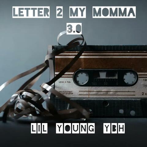 Letter 2 My Momma 3.0