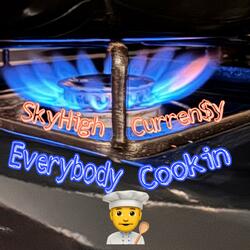 Everybody Cookin (feat. Curren$y)