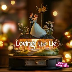 Loving the Lie