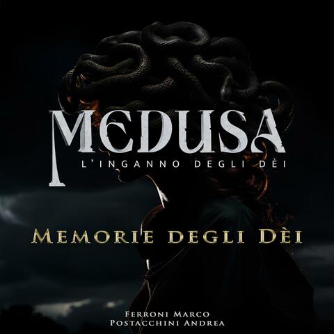 Memorie degli Dèi (from the Musical "Medusa - L'Inganno degli Dèi")