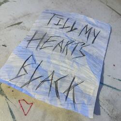 Till My Heart's Black