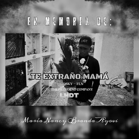 Te extraño Mamá