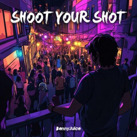 Shoot Your Shot