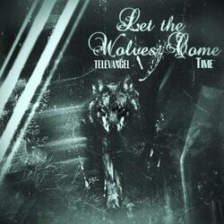 Let the Wolves Come (feat. TELEVANGEL)