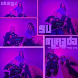 Su Mirada (feat. Melina M.A.D. Lyrics & Nena Rosey)