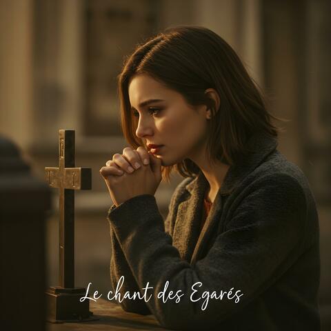 Le Chant des Égarés
