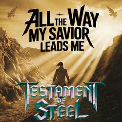 All The Way My Savior Leads Me