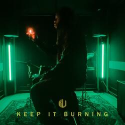 Keep it burning