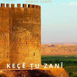 Keçê Tu Zanî