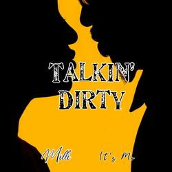 Talkin' Dirty (feat. It’s Mo)