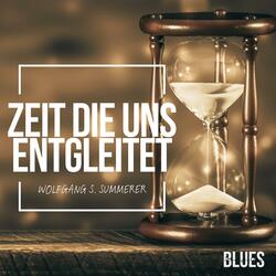 Zeit die uns entgleitet