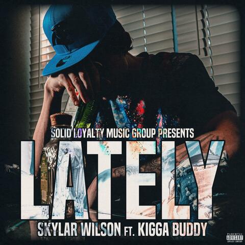 Lately (feat. Kigga Buddy)