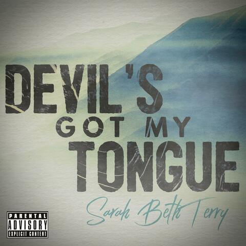 Devil's Got My Tongue