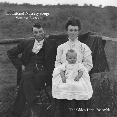 Traditional Nursery Songs Volume Sixteen