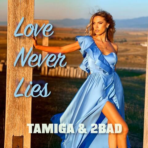 Love Never Lies