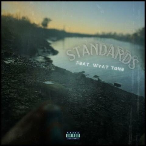 Standards (feat. wyat tone)