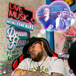 Dream Flow (feat. King Nubs)